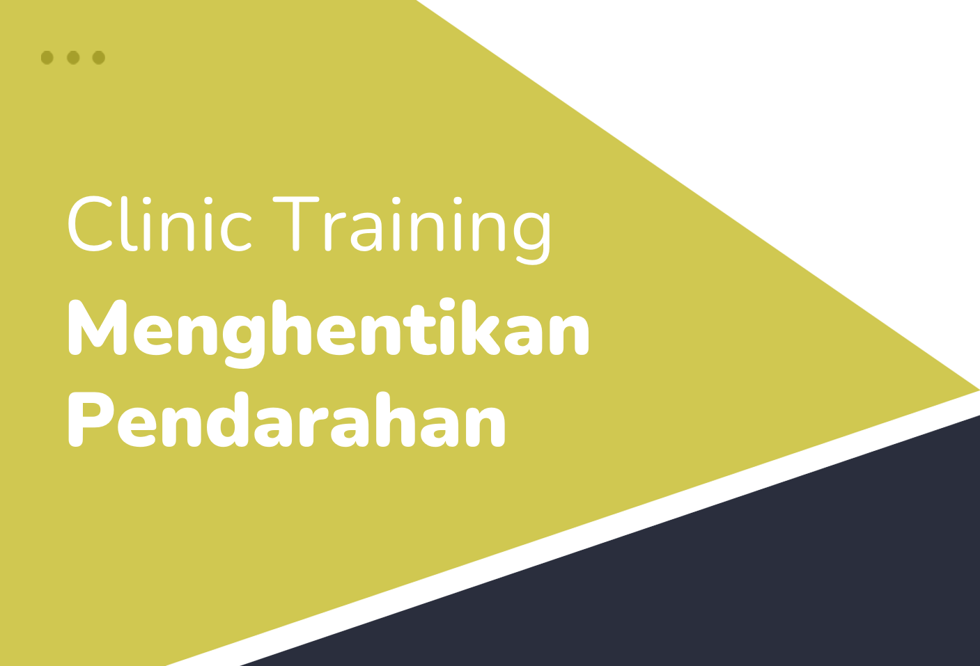 SHE e-Learning - Menghentikan Pendarahan