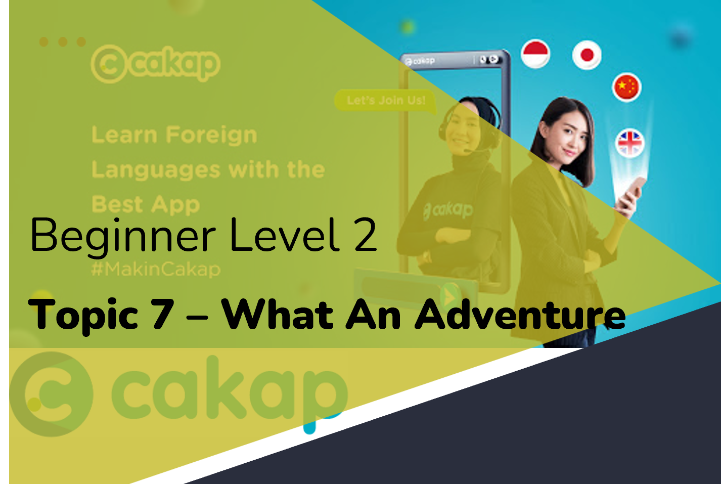 Beginner 2: Topic 7 - What An Adventure!