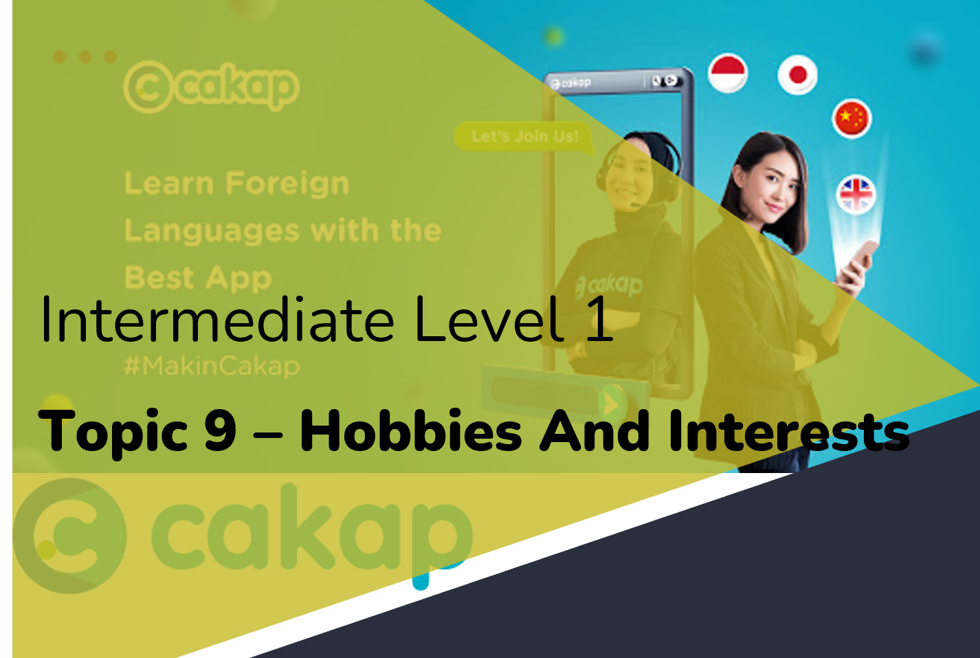 Intermediate 1 : Topic 9 - Hobbies And Interests