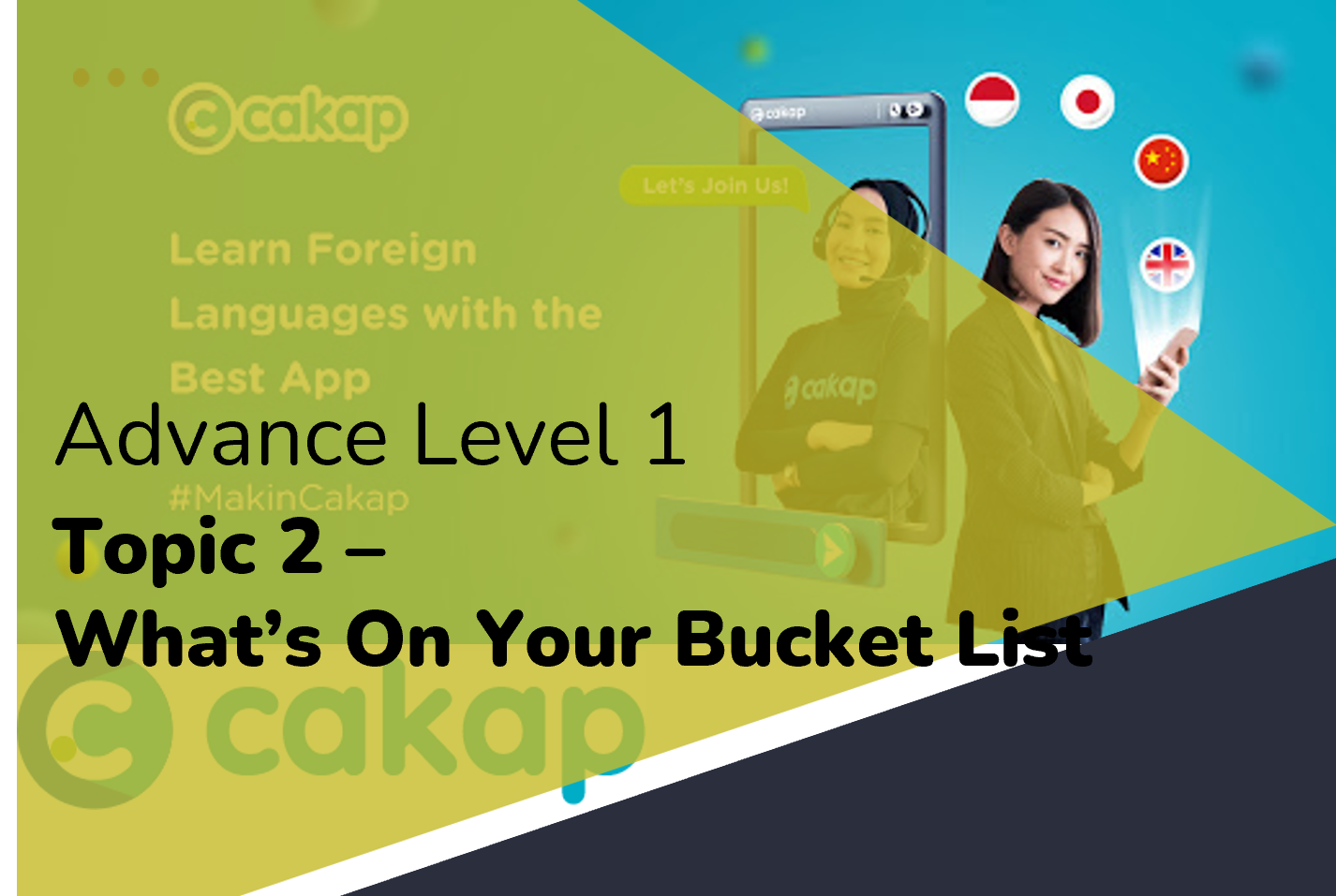 Advance 1 : Topic 2 - What's On Your Bucket List