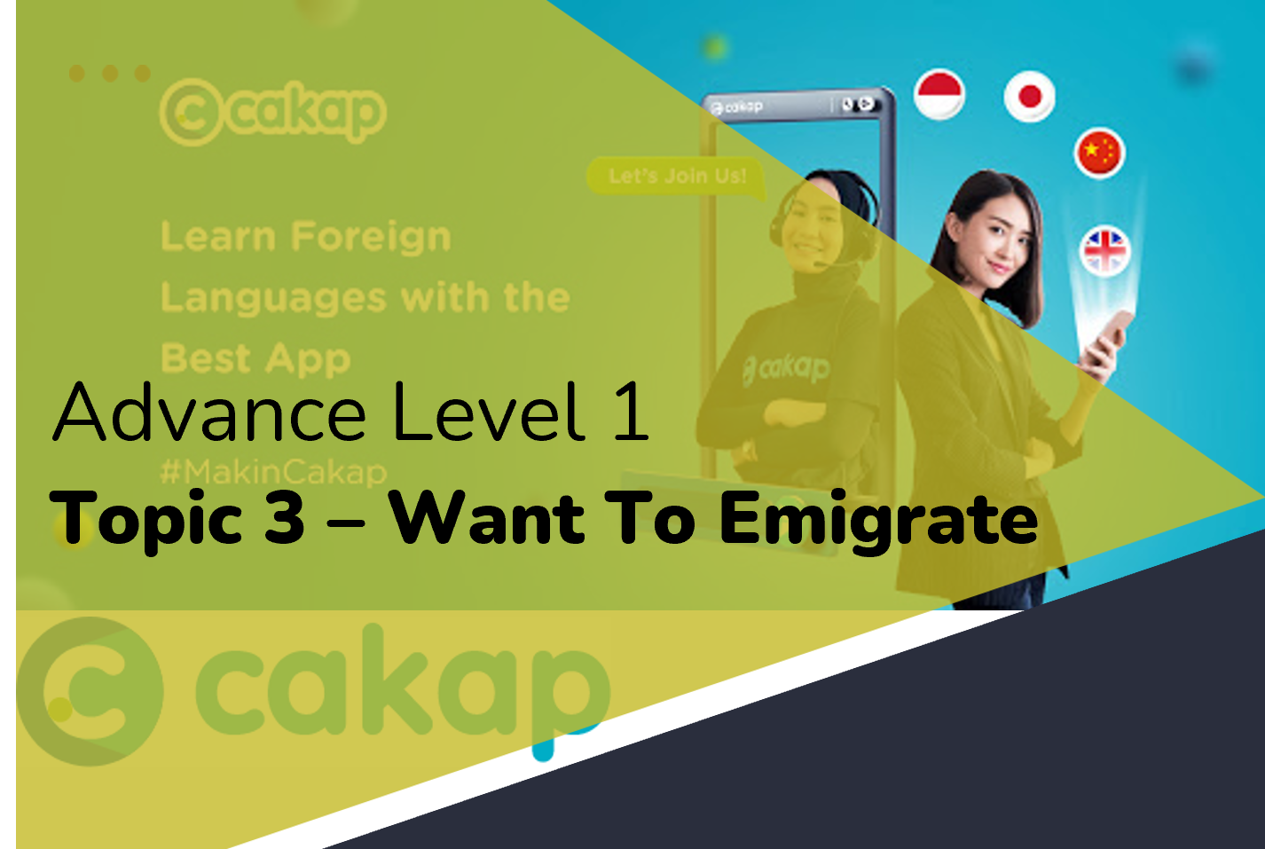 Advance 1 : Topic 3 - Want To Emigrate