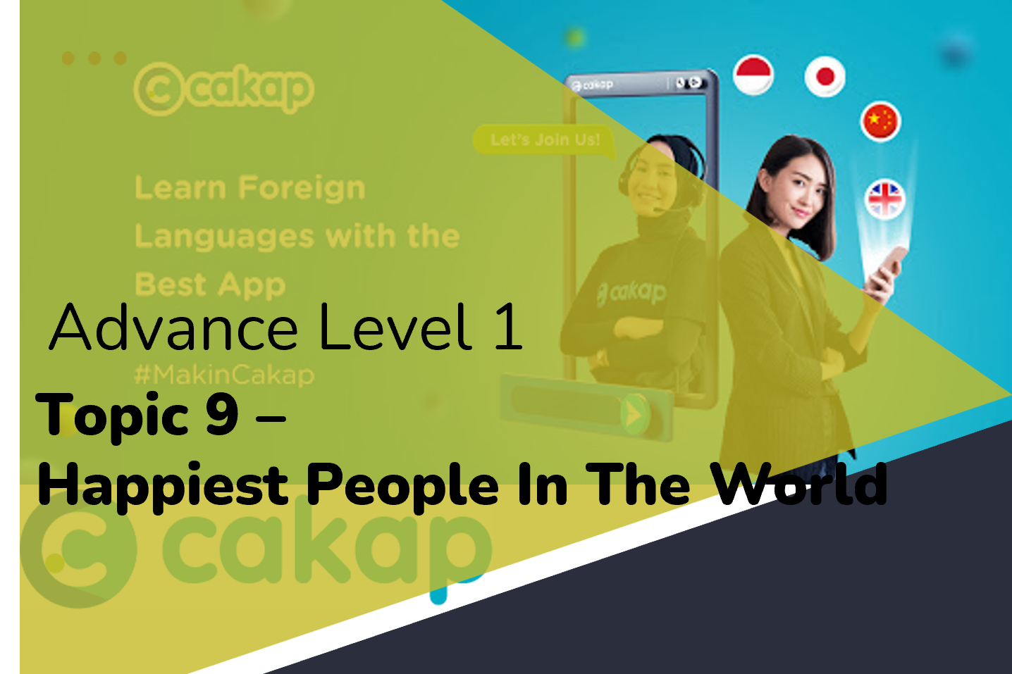 Advance 1 : Topic 9 - Happiest People In The World